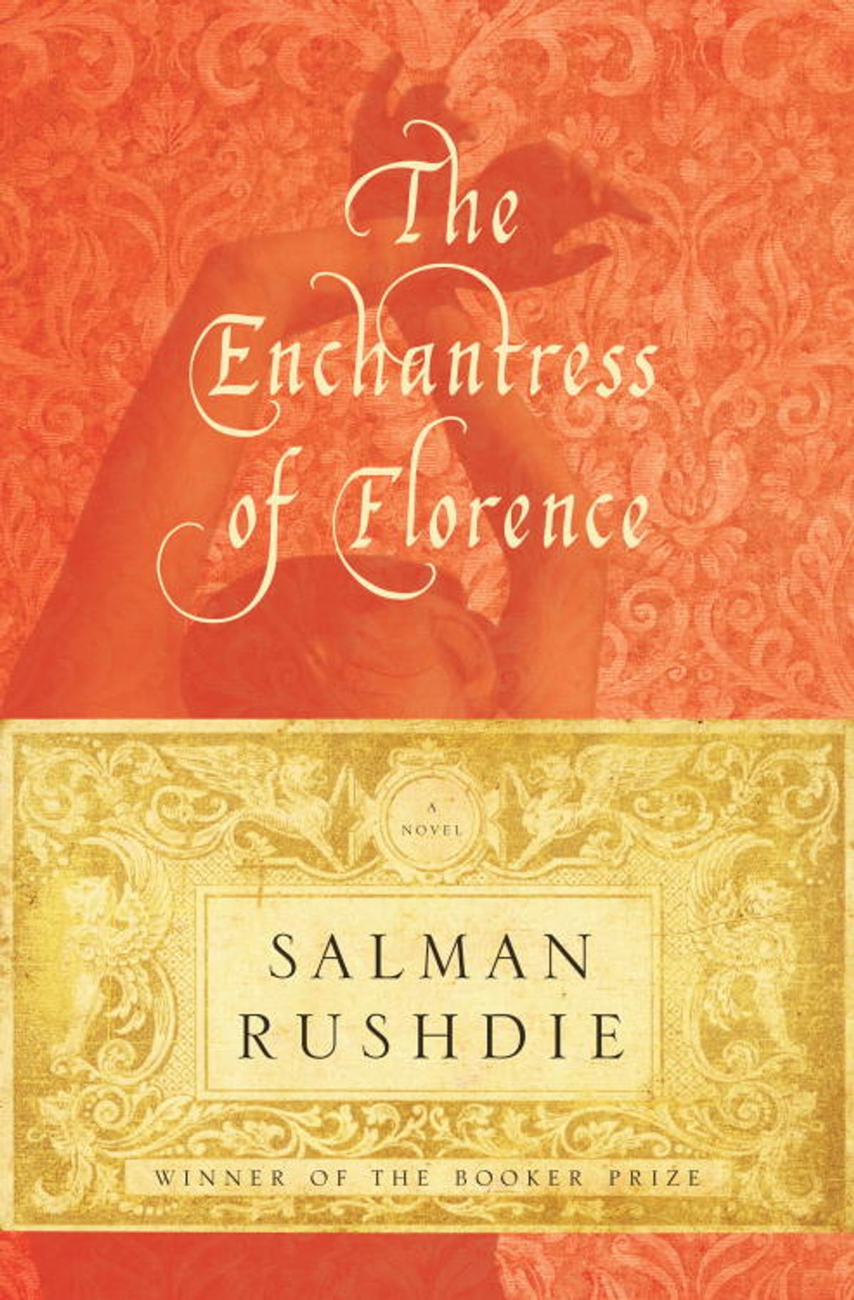 The Enchantress Of Florence A Novel Salman Rushdie