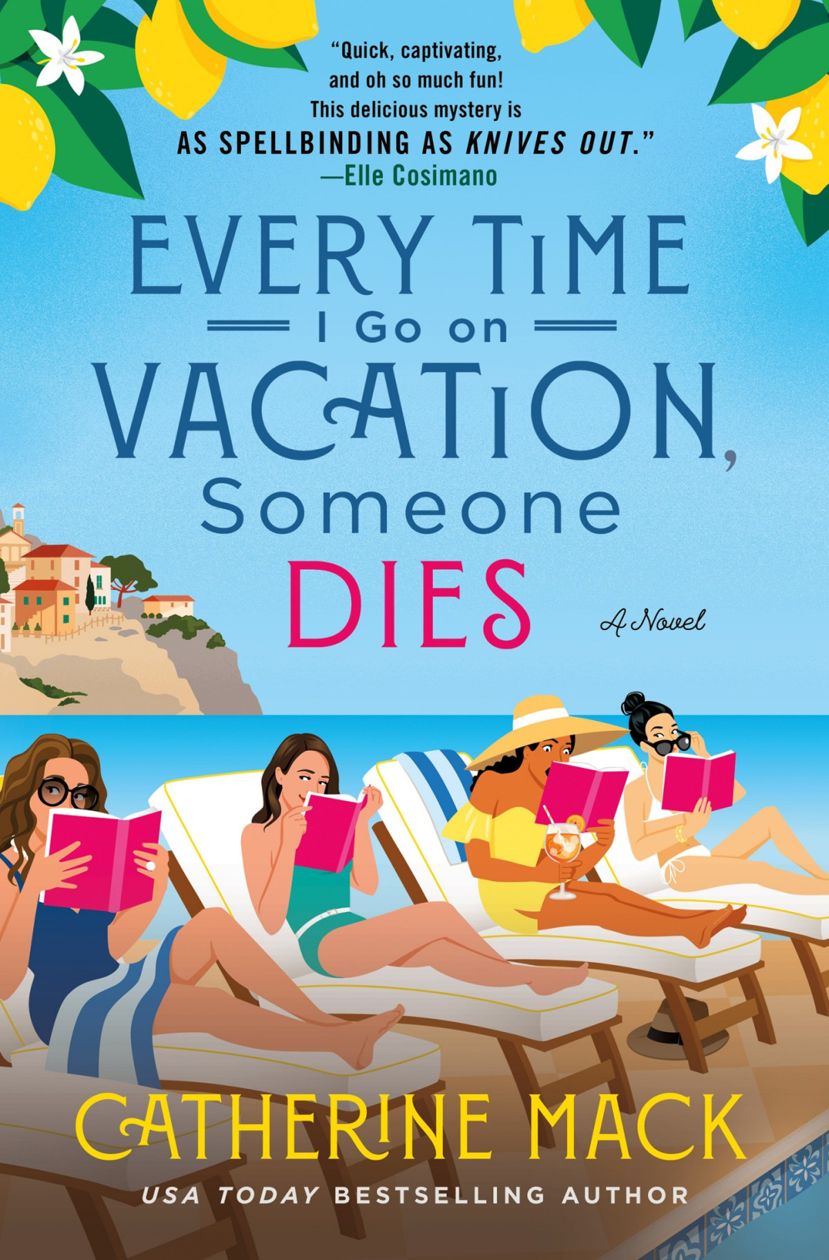 Every Time I Go On Vacation Someone Dies 1st Edition Catherine Mack