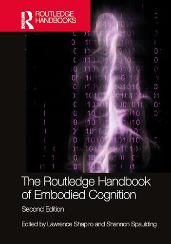 The Routledge Handbook Of Embodied Cognition 2nd Edition 2nd Lawrence Shapiro