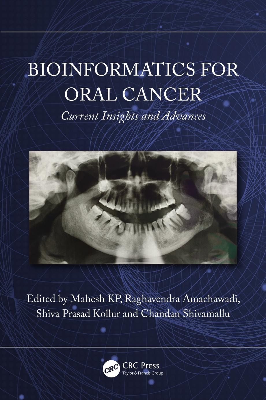 Bioinformatics For Oral Cancer Current Insights And Advances Mahesh Kp Raghavendra Amachawadi Shiva Prasad Kollur Chandan Shivamallu