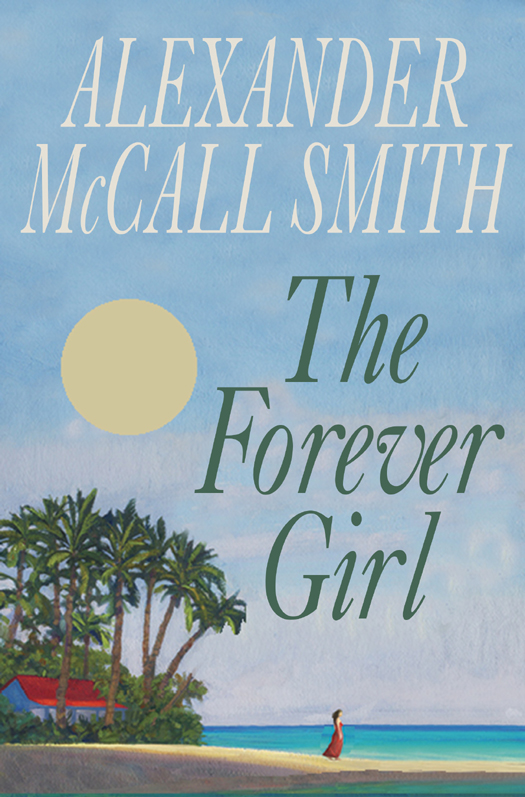 The Forever Girl Alexander Mccall Smith