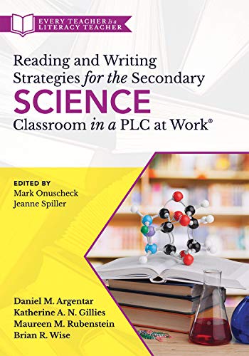Reading And Writing Strategies For The Secondary Science Classroom In A Plc At Work 1st Edition Daniel M Argentar