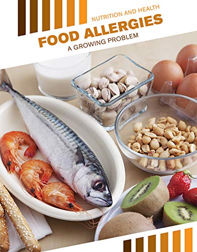 Food Allergies A Growing Problem 1st Edition Jason Brainard