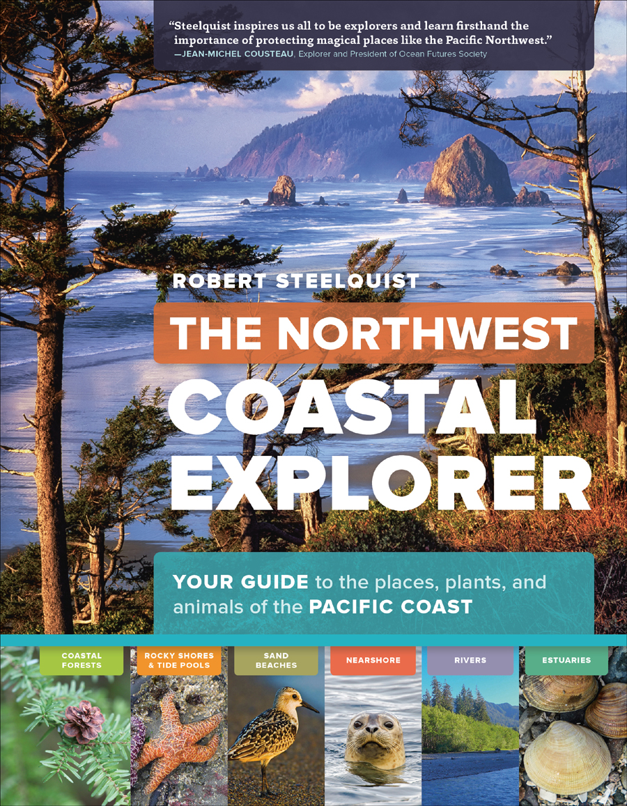The Northwest Coastal Explorer Robert Steelquist