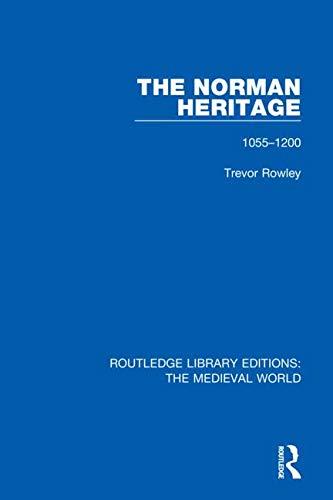 The Norman Heritage 1st Edition Trevor Rowley