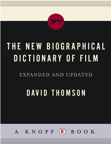 The New Biographical Dictionary Of Film David Thomson