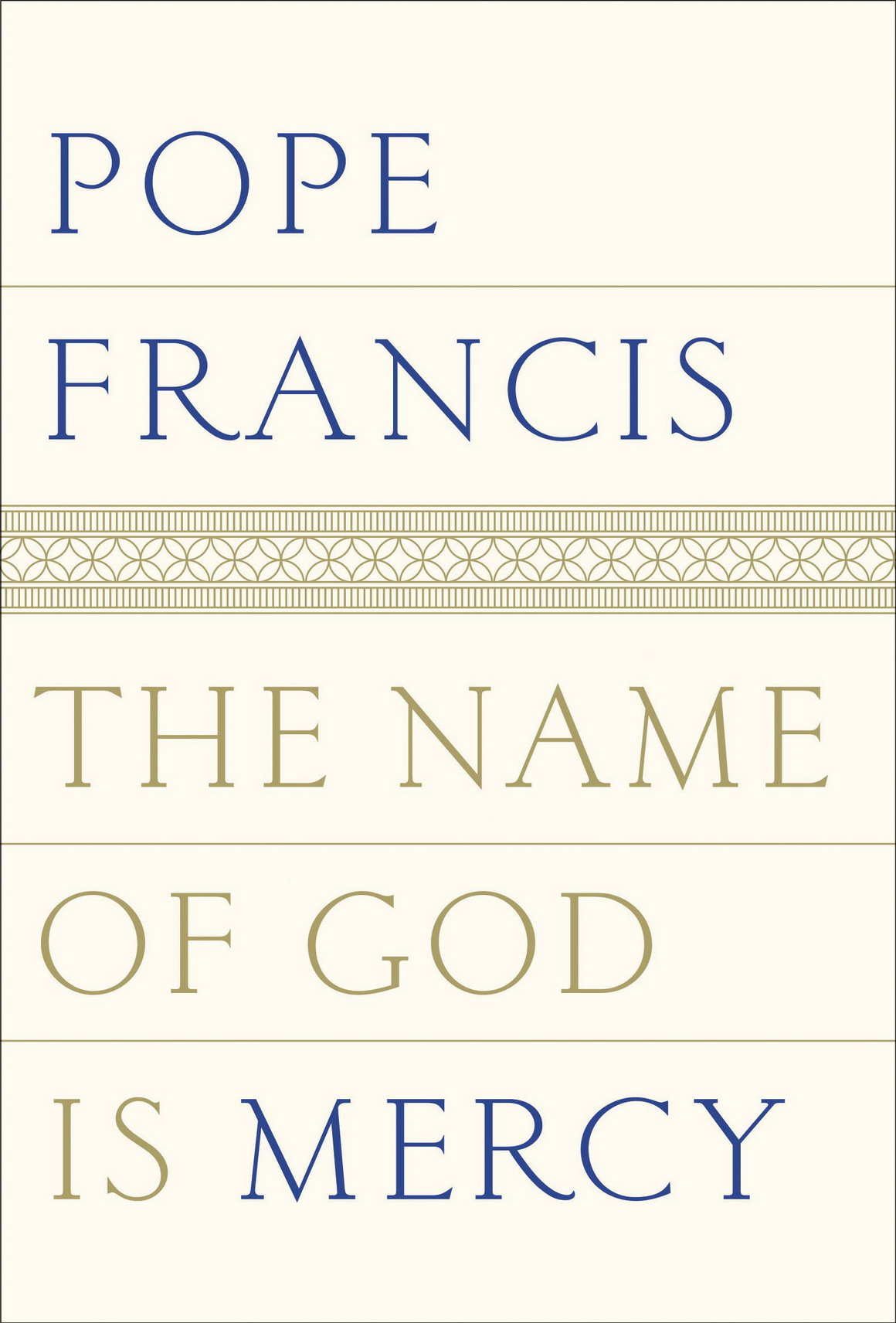 The Name Of God Is Mercy Pope Francis