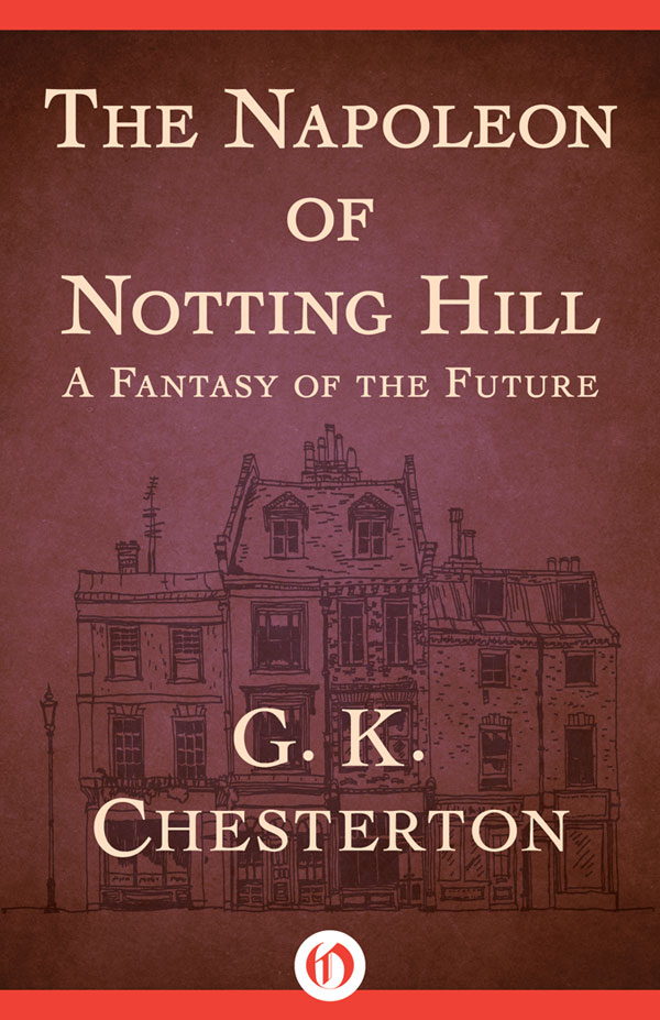 The Napoleon Of Notting Hill G K Chesterton