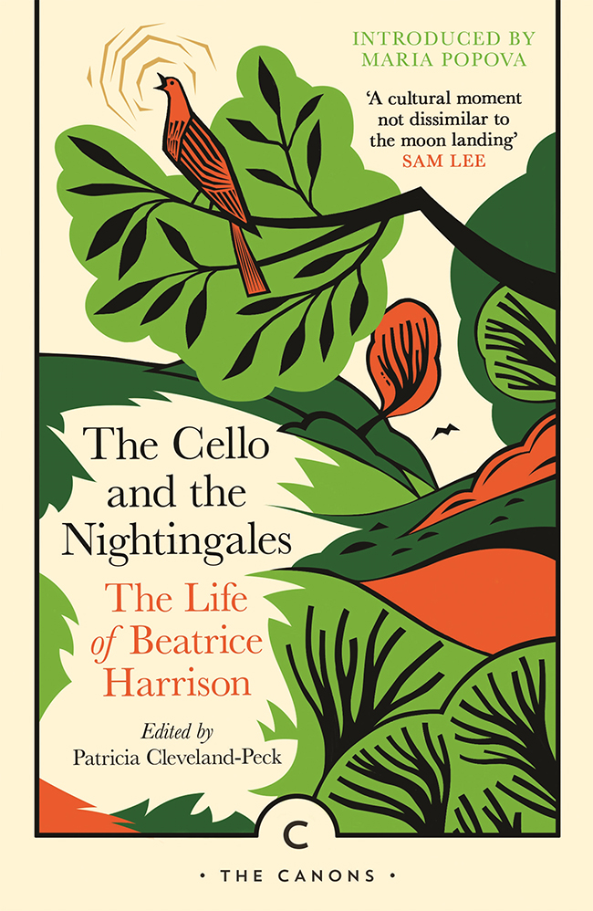 The Cello And The Nightingales The Life Of Beatrice Harrison Beatrice Harrison