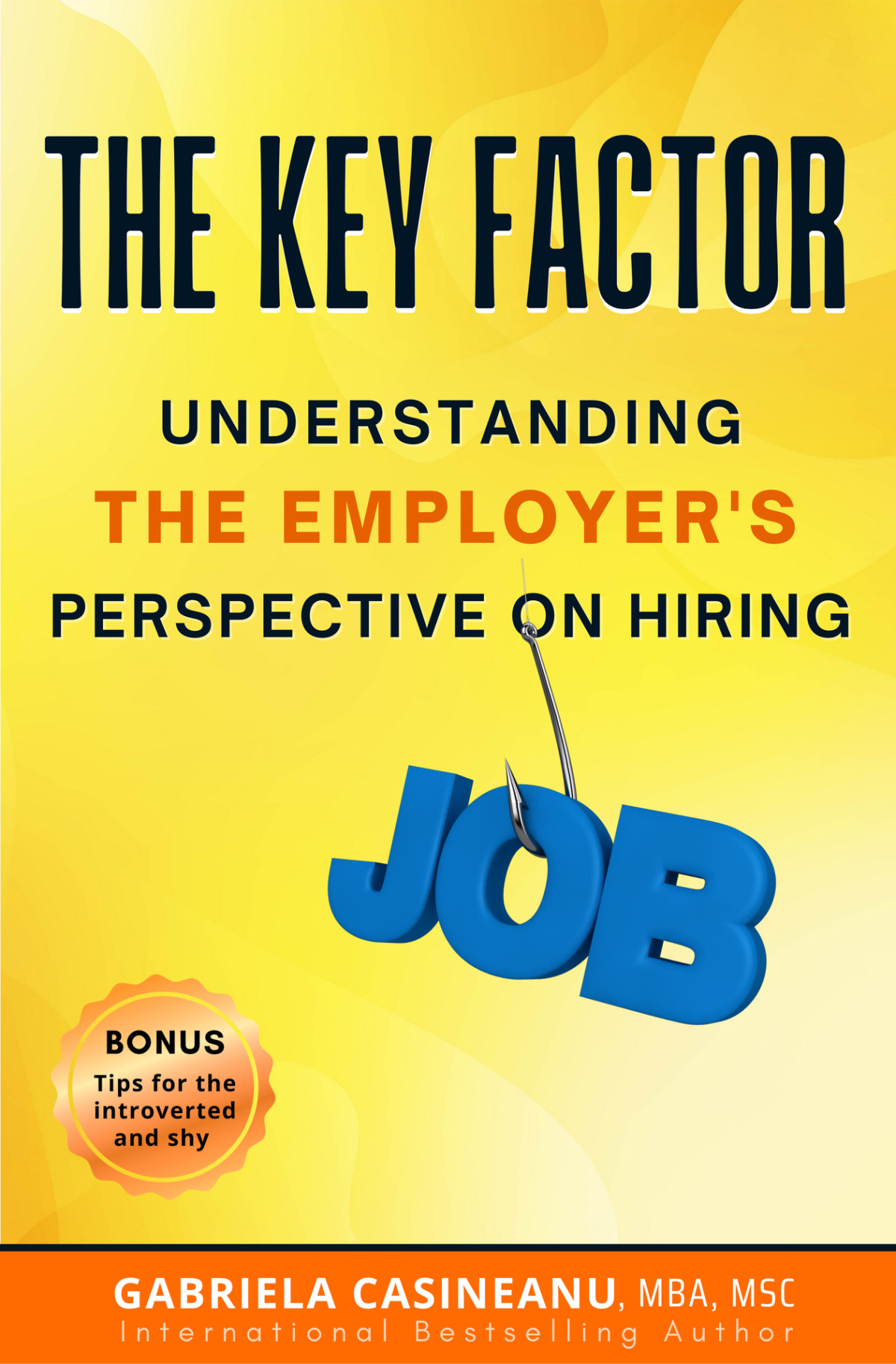 The Key Factor Understanding The Employers Perspective On Hiring Gabriela Casineanu