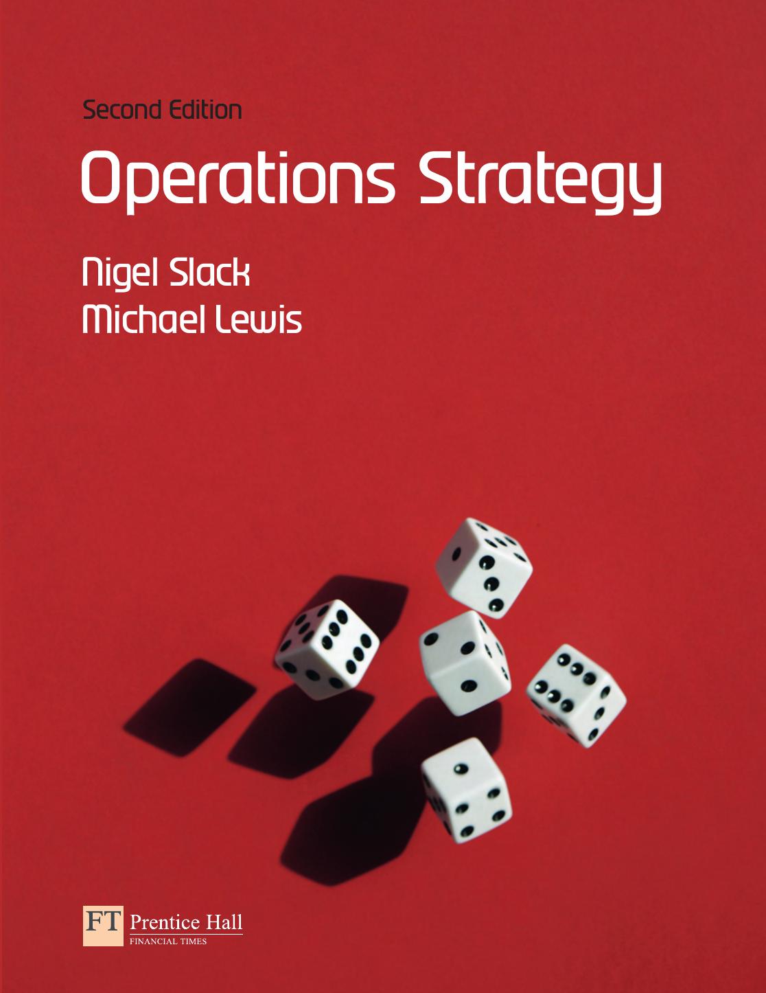 Operations Strategy 2nd Edition Nigel Slack Michael Lewis