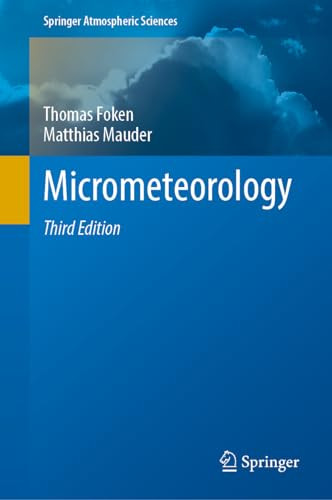 Micrometeorology 3rd Edition 3rd Thomas Foken Matthias Mauder