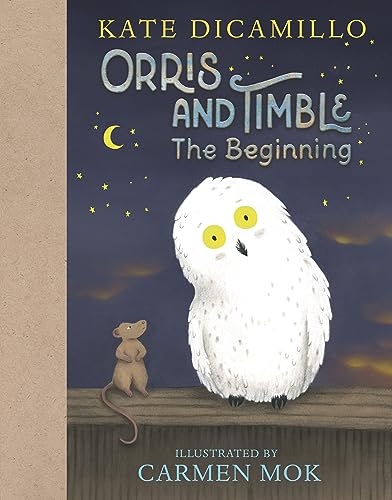 Orris And Timble The Beginning Kate Dicamillo