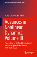Advances In Nonlinear Dynamics Volume Iii Walter Lacarbonara