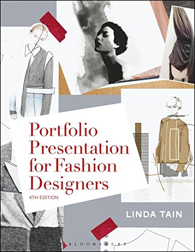 Portfolio Presentation For Fashion Designers 4th Edition Linda Tain