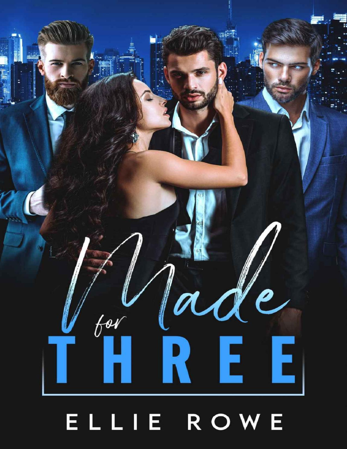 Made For Three A Reverse Harem Romance Rowe Ellie