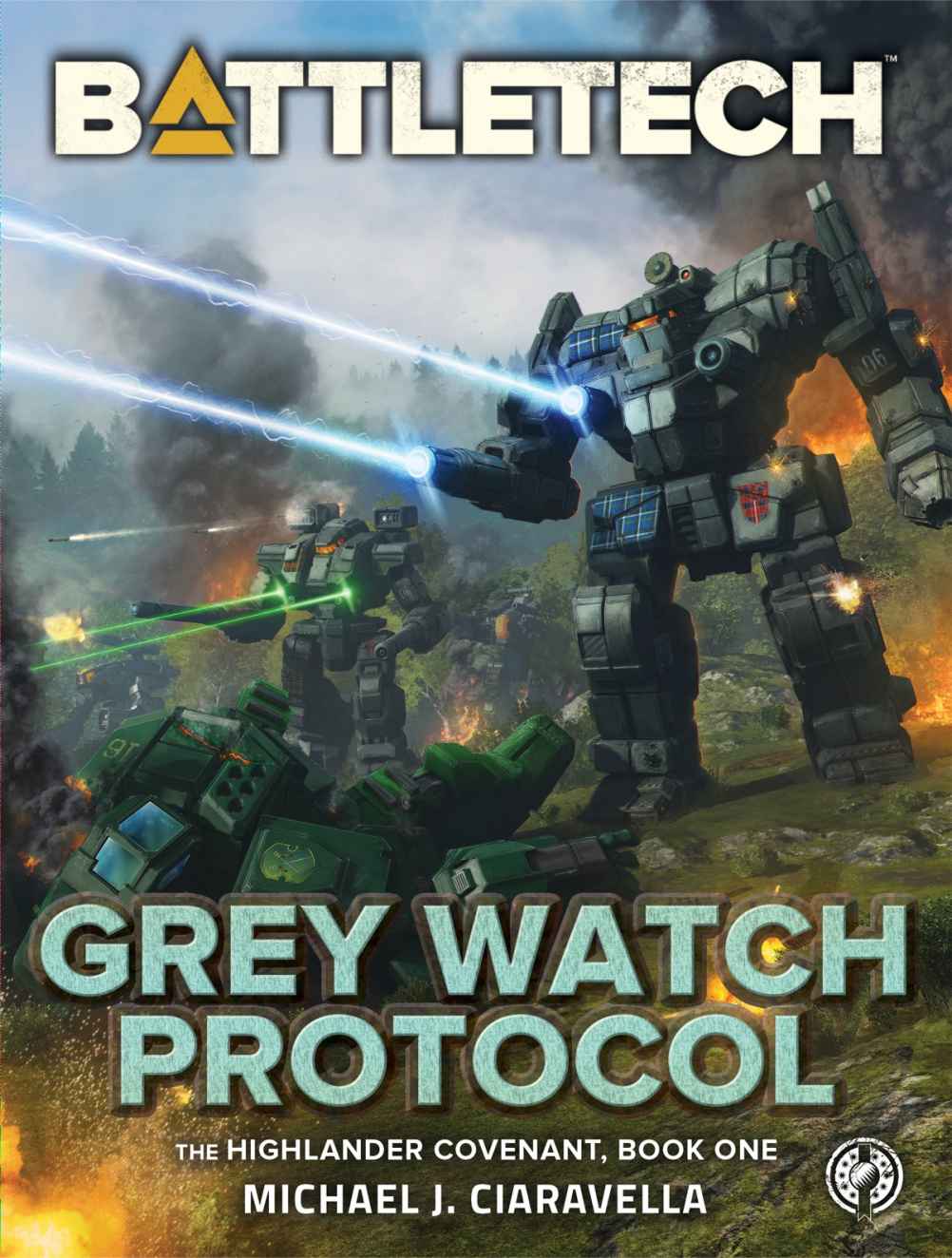 Battletech Grey Watch Protocol The Highlander Covenant Book One Michael J Ciaravella