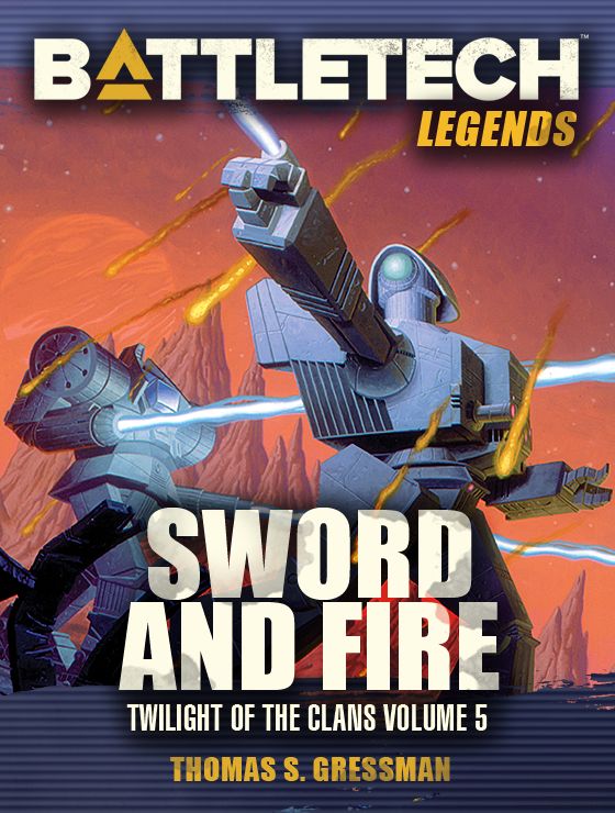 Battletech Legends Sword And Fire Thomas S Gressman