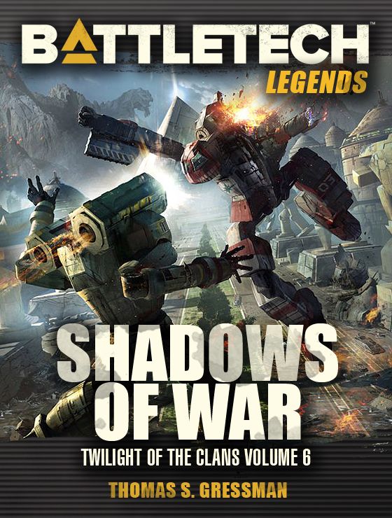 Battletech Legends Shadows Of War Thomas S Gressman