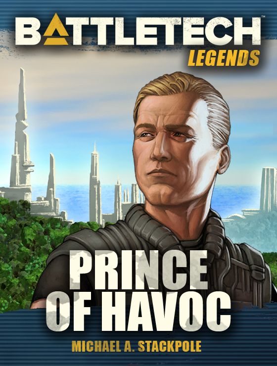 Battletech Legends Prince Of Havoc Michael A Stackpole