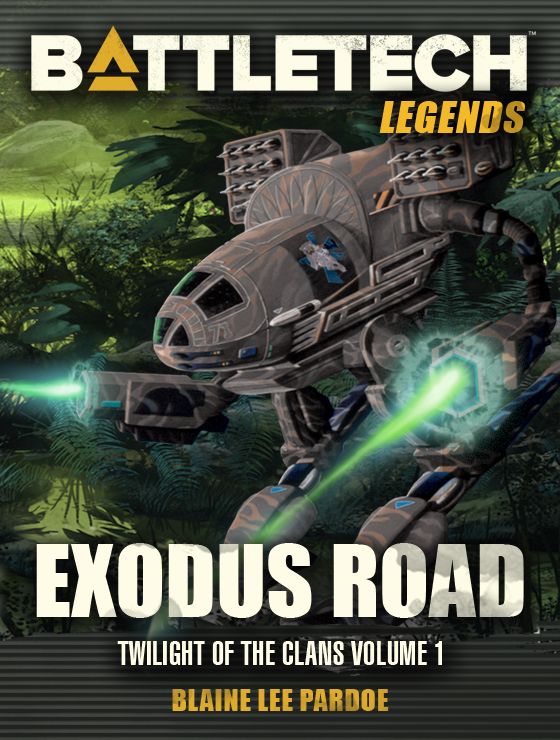 Battletech Legends Exodus Road Blaine Lee Pardoe