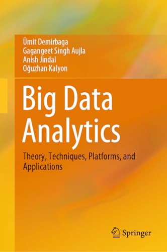 Big Data Analytics Theory Techniques Platforms And Applications 2024th Edition Mit Demirbaga