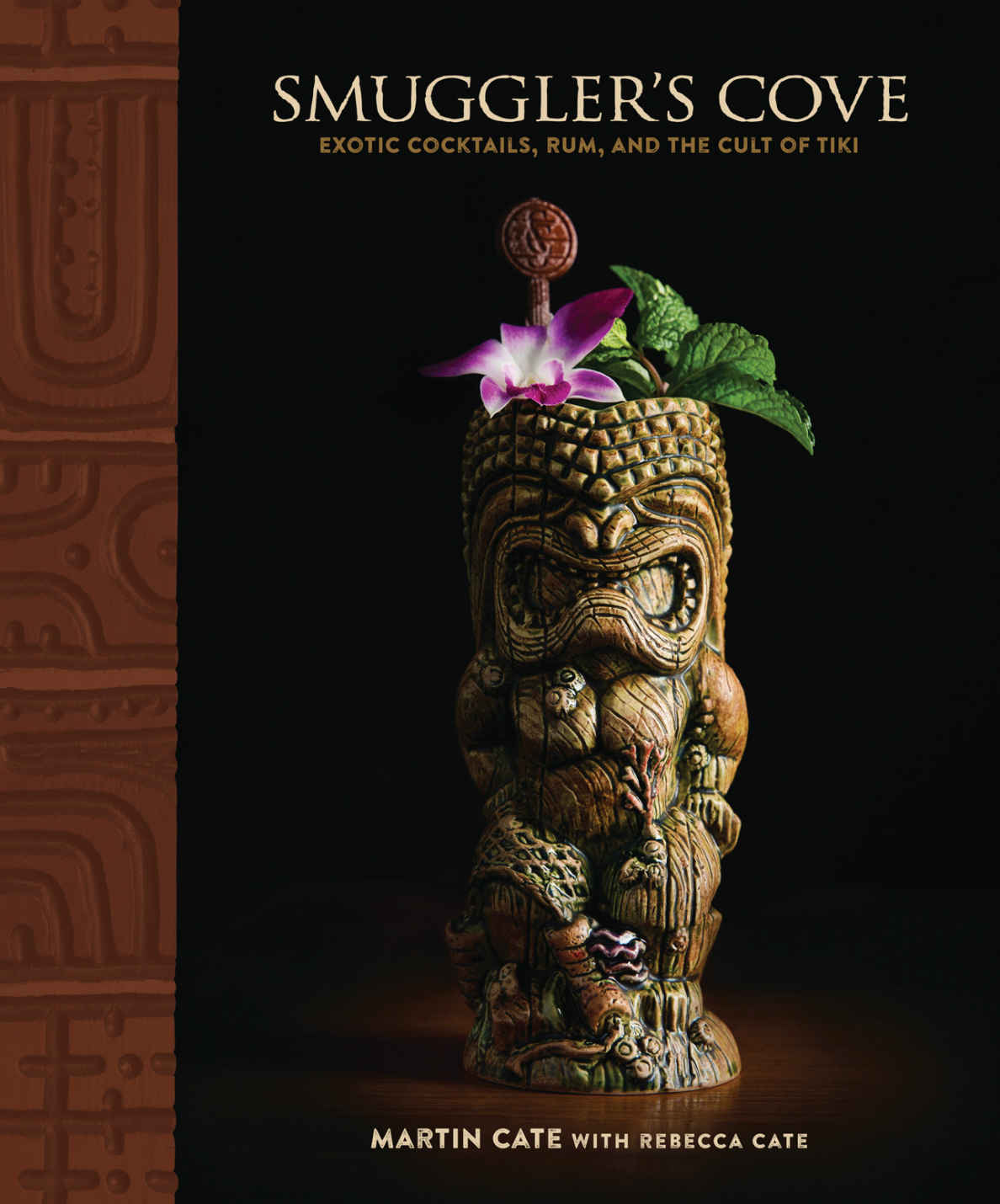 Smugglers Cove Exotic Cocktails Rum And The Cult Of Tiki Martin Cate