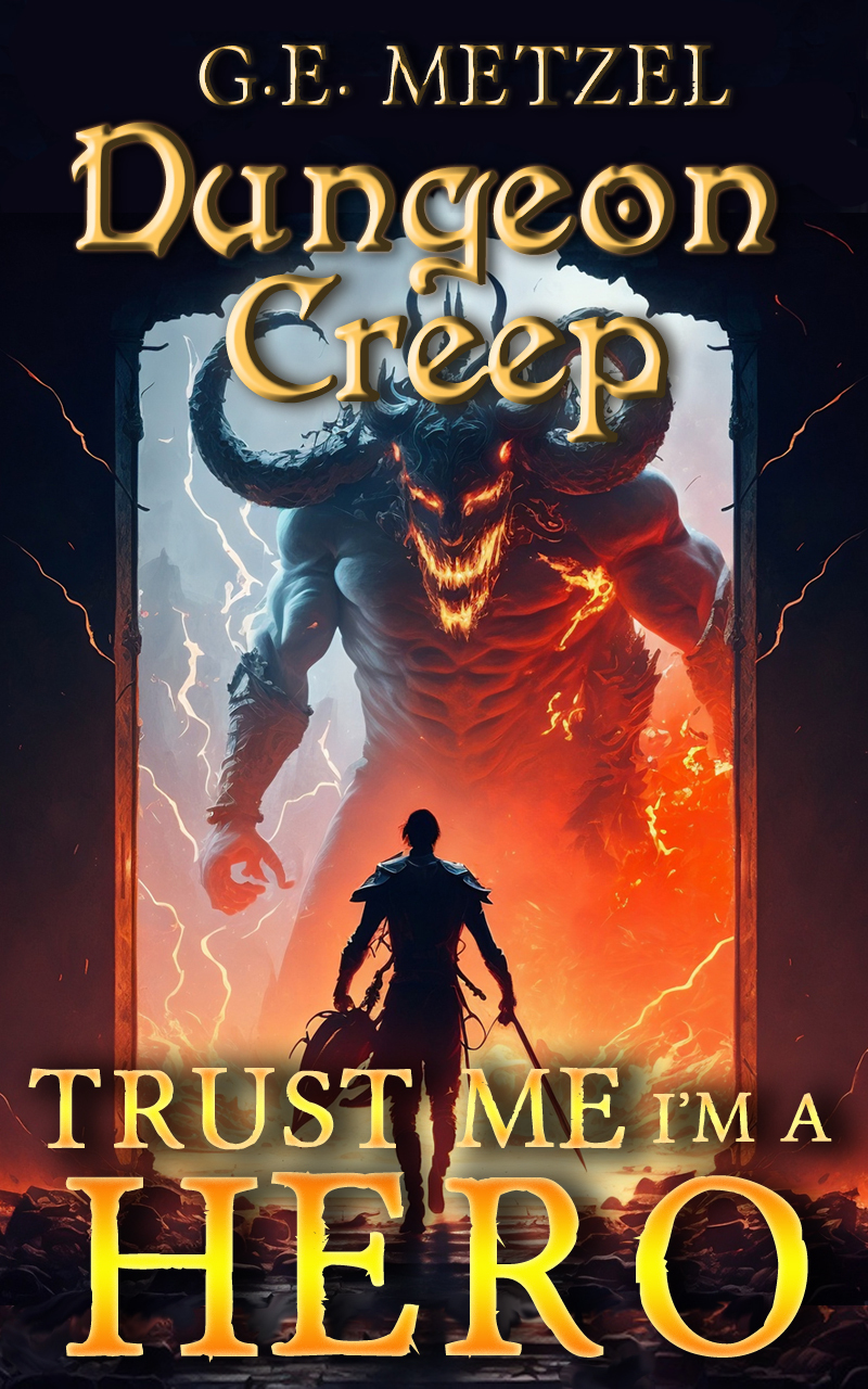 Trust Me Im A Hero Dungeon Creep 2 Ge Metzel Jm Renard