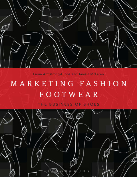 Marketing Fashion Footwear 1st Edition Tamsin Mclaren Fiona Armstronggibbs