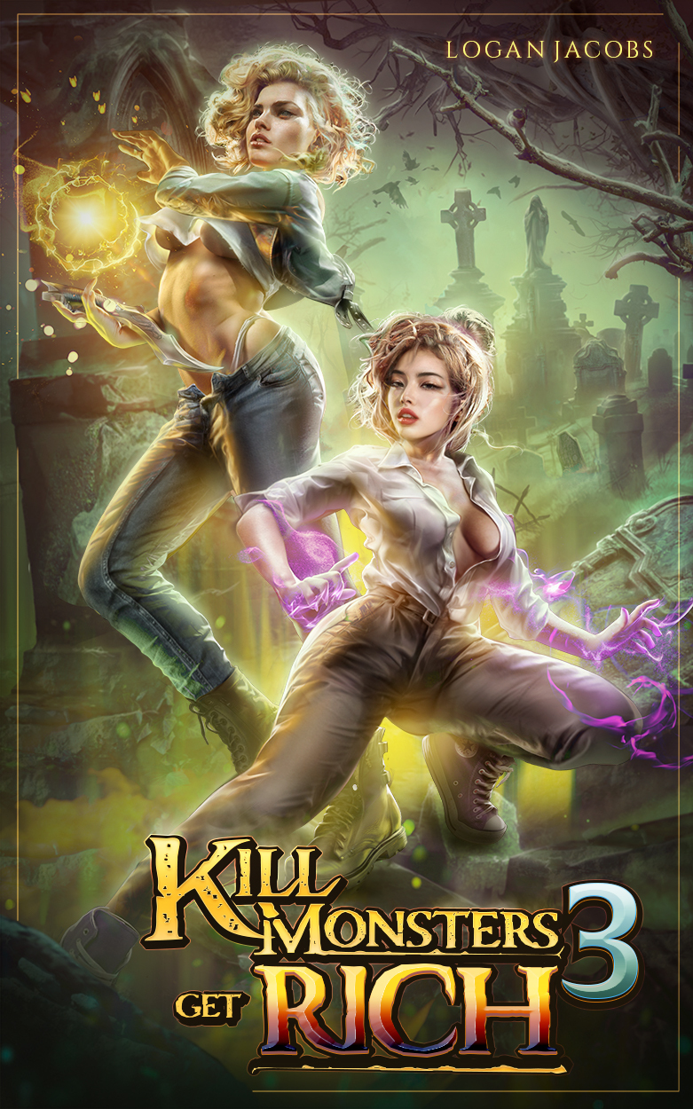 Kill Monsters Get Rich 3 Logan Jacobs