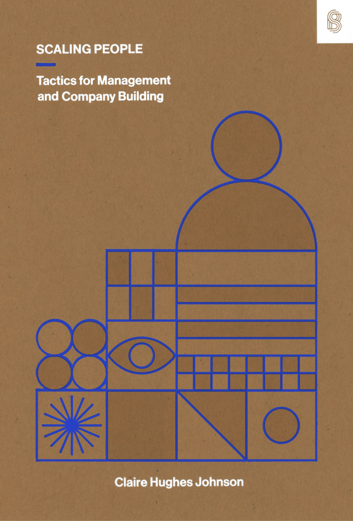 Scaling People Tactics For Management And Company Building Claire Hughes Johnson