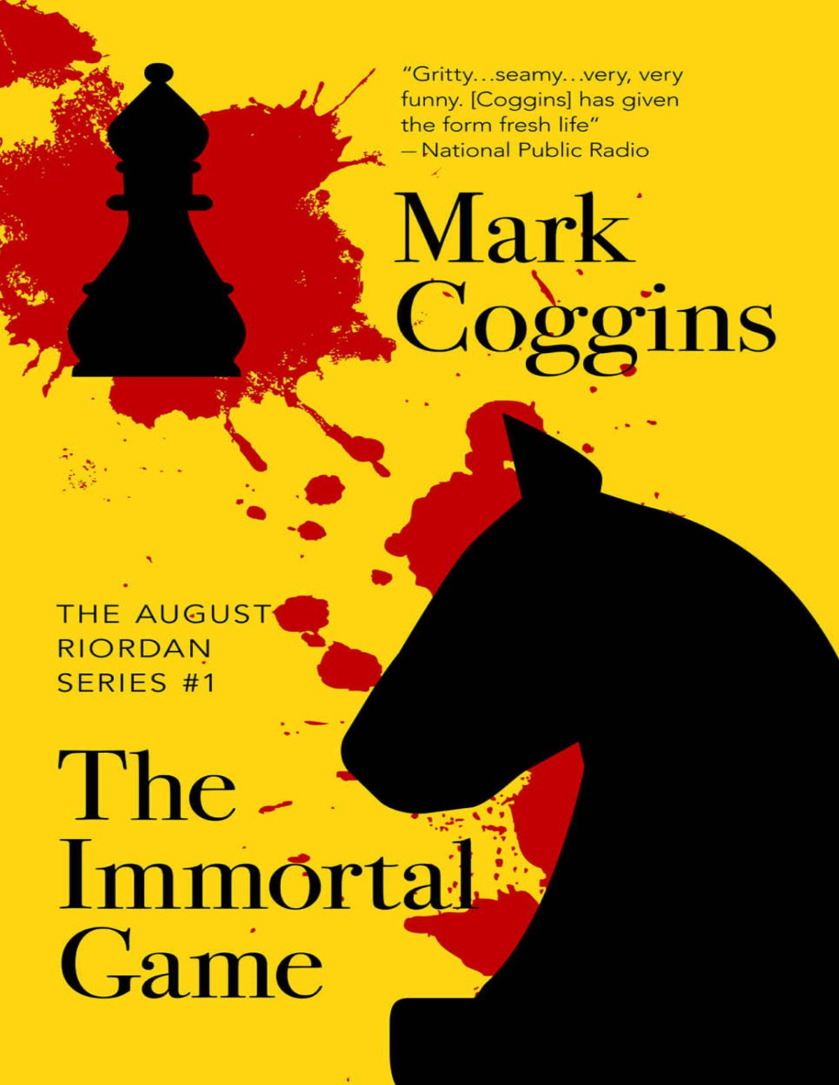 The Immortal Game August Riordan Series Book 1 Mark Coggins