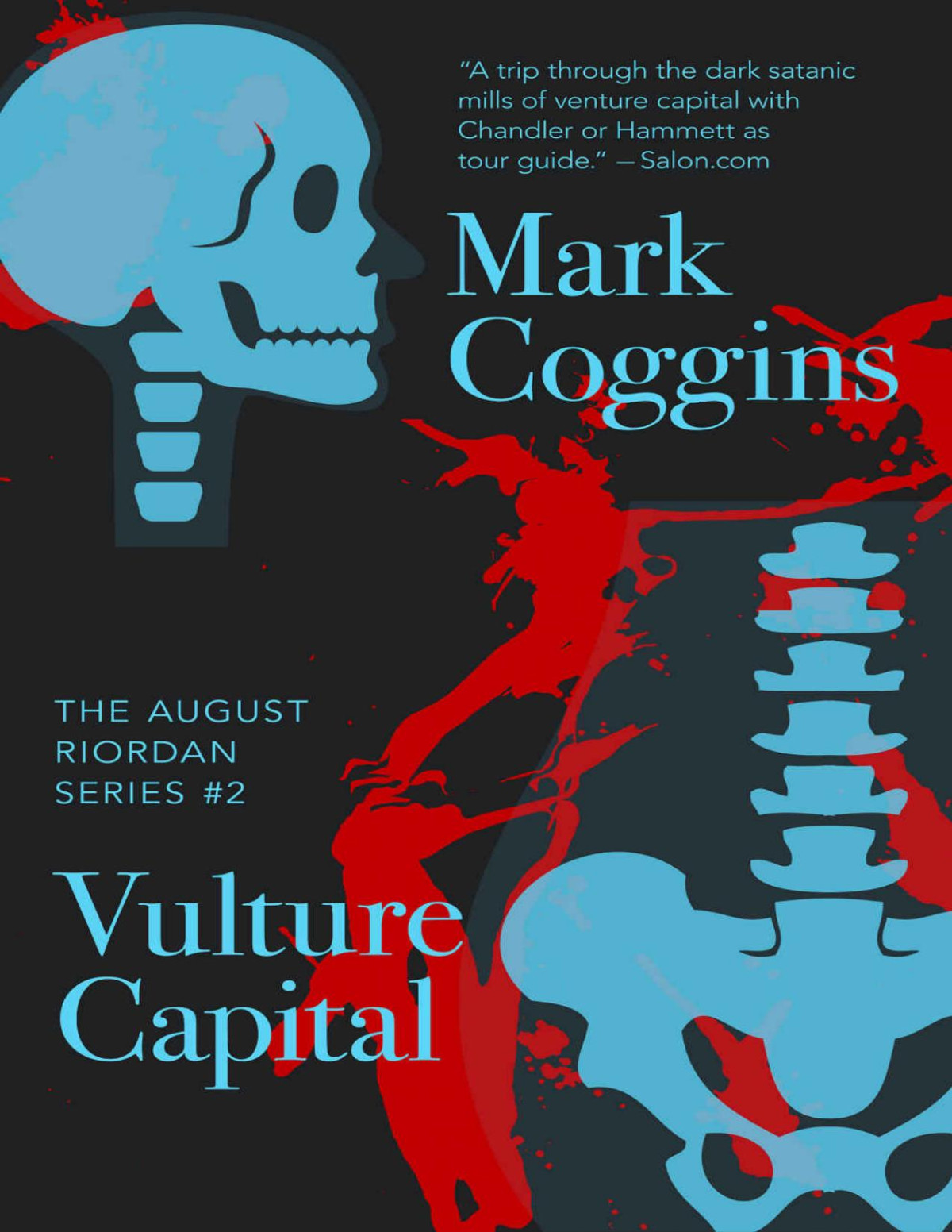 Vulture Capital Fear And Funding In The Silicon Valley August Riordan Series Book 2 Mark Coggins