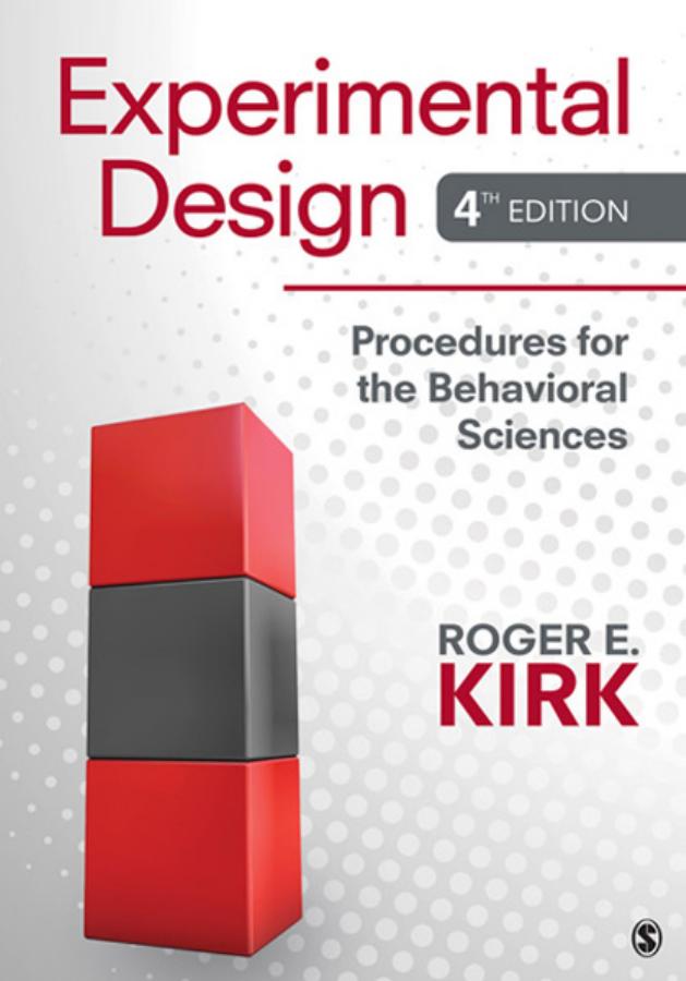 Experimental Design Procedures For The Behavioral Sciences Procedures For The Behavioral Sciences Roger E Kirk
