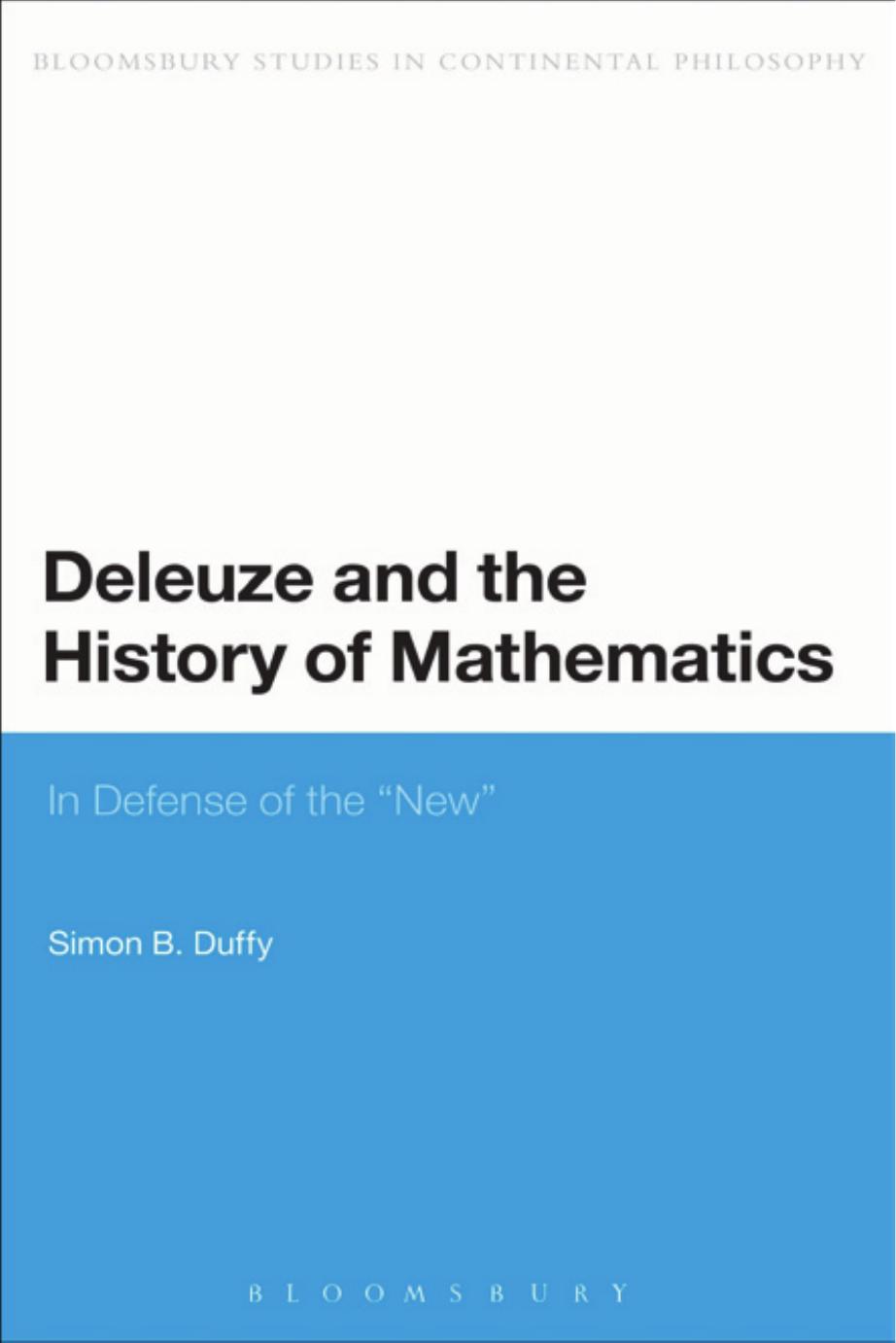Deleuze And The History Of Mathematics In Defense Of The New Simon Duffy