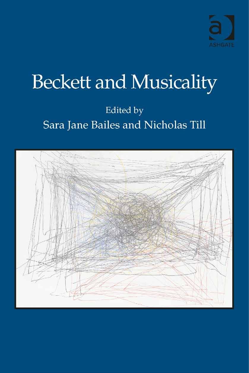 Beckett And Musicality Sara Jane Bailes Nicholas Till