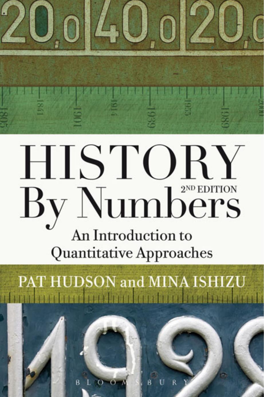 History By Numbers An Introduction To Quantitative Approaches Pat Hudson Mina Ishizu