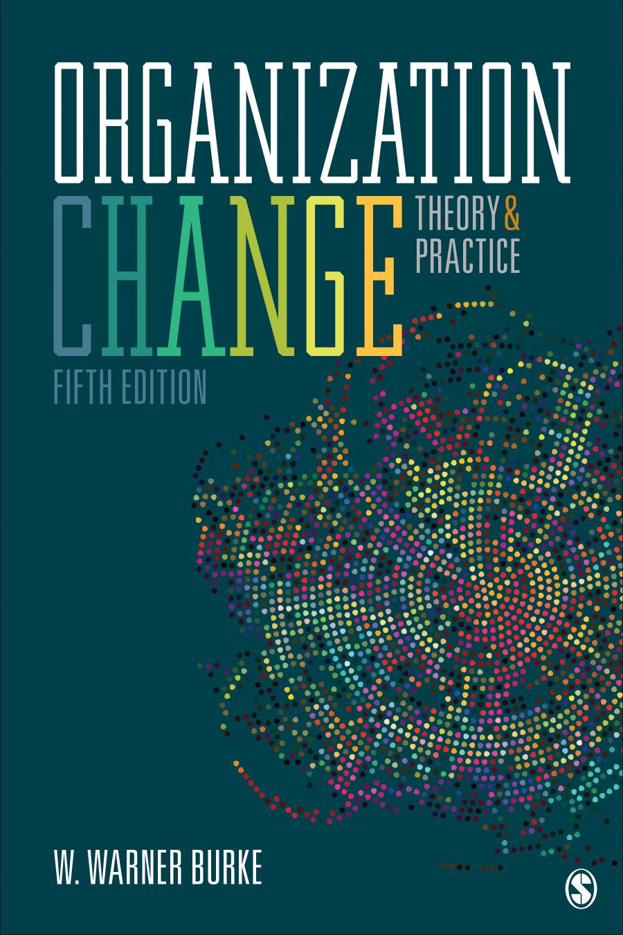 Organization Change Theory And Practice W Warner Burke