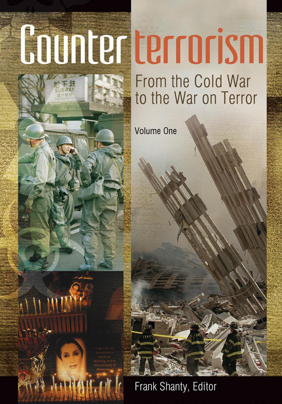 Counterterrorism Combating Modern Terrorism 19682011 Frank Shanty