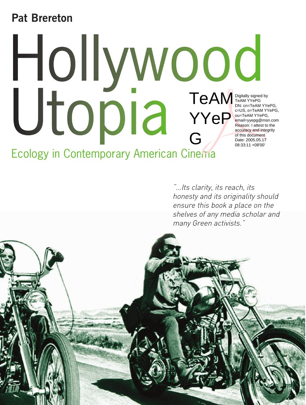 Hollywood Utopia Ecology In Contemporary American Cinema Pat Brereton