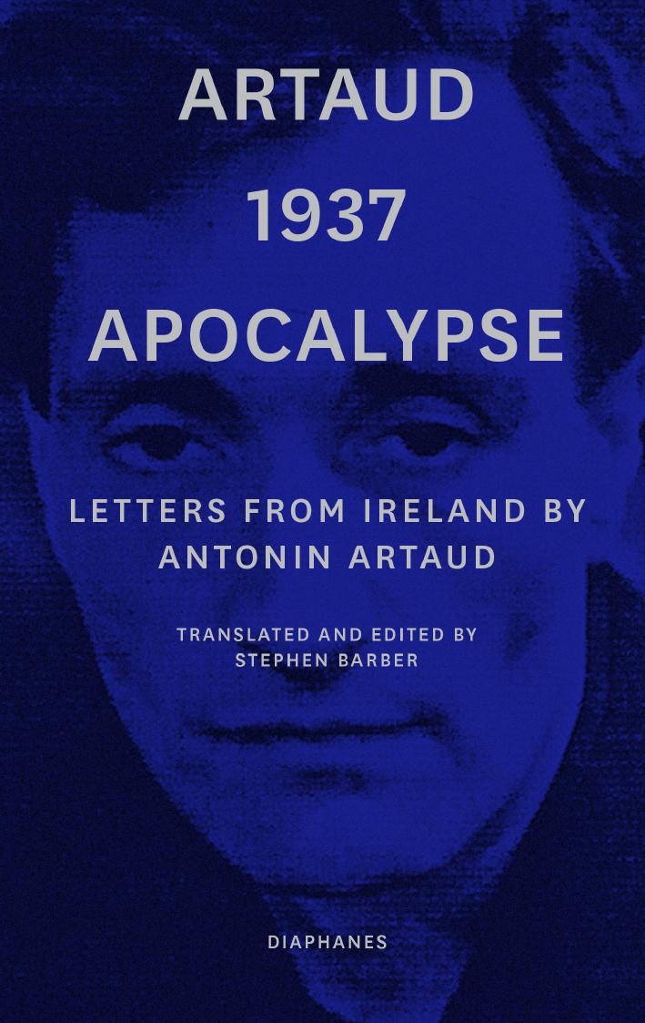 Artaud 1937 Apocalypse Letters From Ireland Antonin Artaud