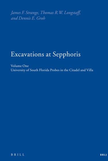 Excavations At Sepphoris University Of South Florida Probes In The Citadel And Villa James F Strange Thomas R W Longstaff Dennis Groh