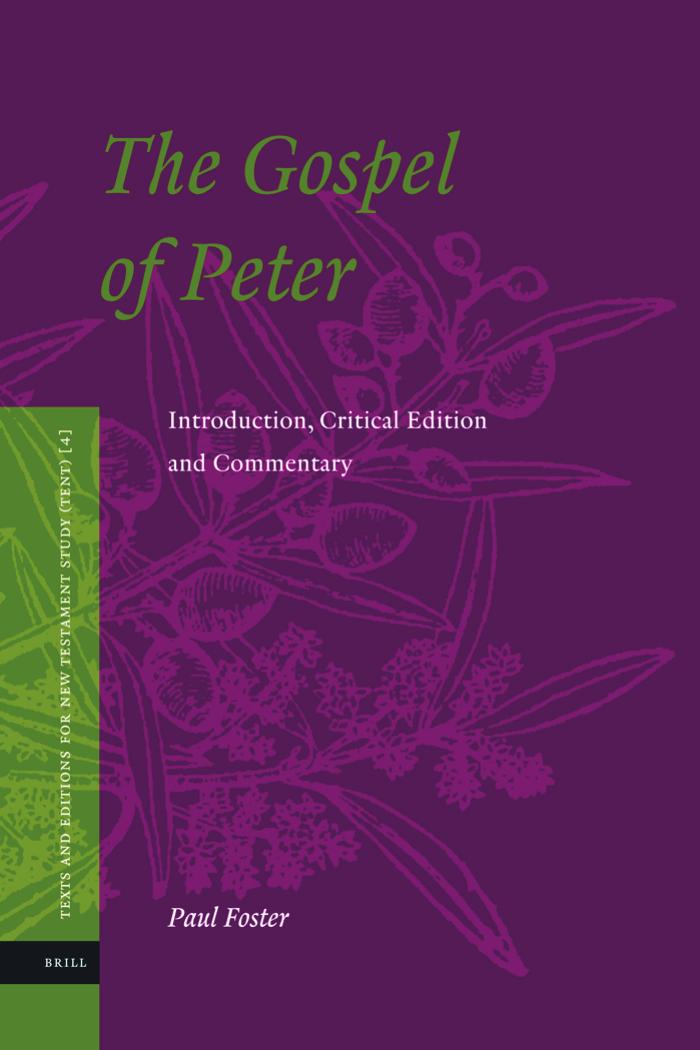 The Gospel Of Peter Introduction Critical Edition And Commentary Paul Foster