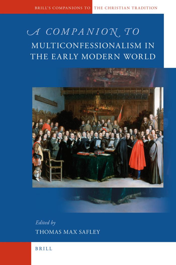 A Companion To Multiconfessionalism In The Early Modern World Thomas Max Safley