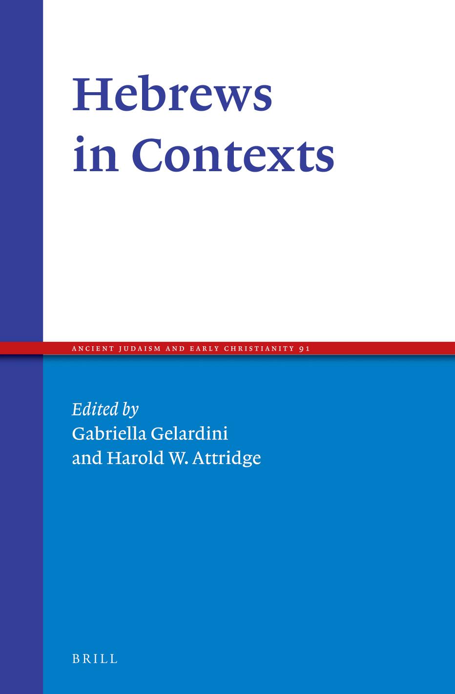 Hebrews In Contexts Gabriella Gelardini Harold W Attridge
