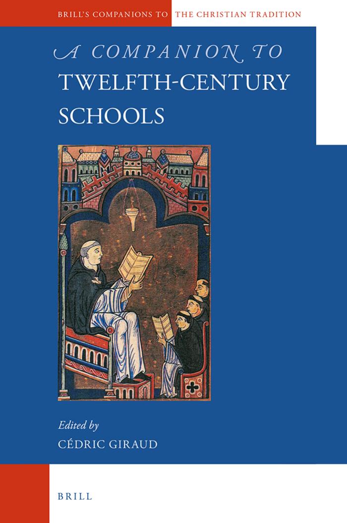 A Companion To Twelfthcentury Schools Cédric Giraud