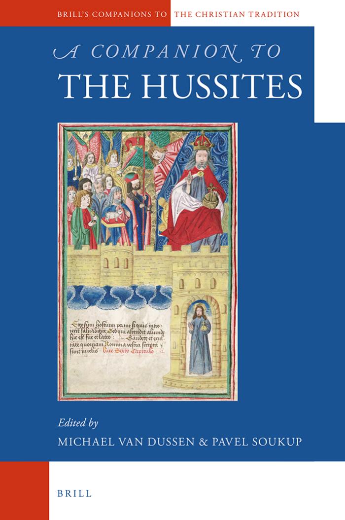 A Companion To The Hussites Michael Van Dussen Pavel Soukup