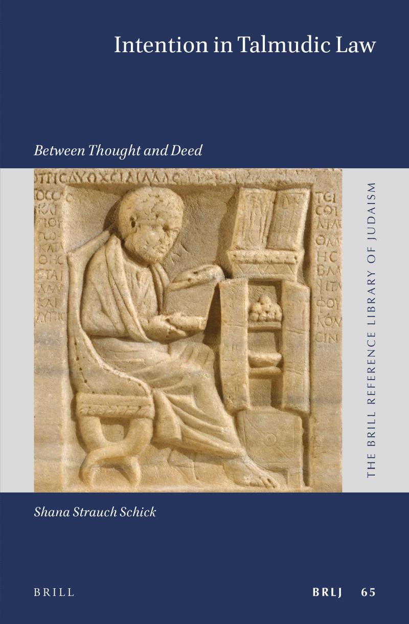 Intention In Talmudic Law Between Thought And Deed Shana Strauch Schick