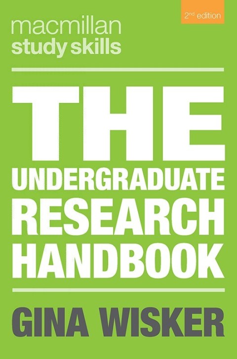 The Undergraduate Research Handbook 2nd Edition Gina Wisker