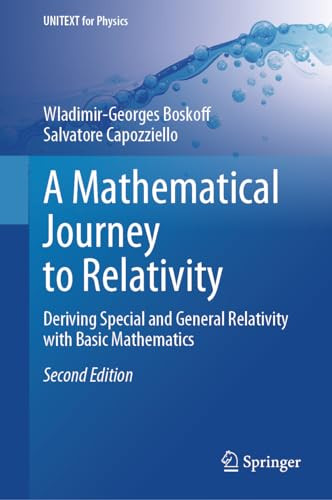 A Mathematical Journey To Relativity 2nd Edition Wladimirgeorges Boskoff